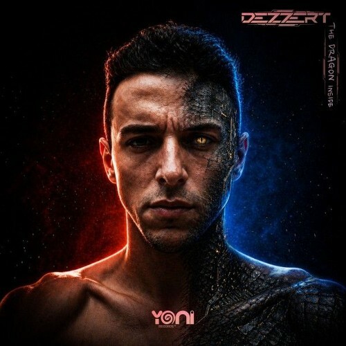 Dezzert — The Dragon Inside (Original Mix) (2026)