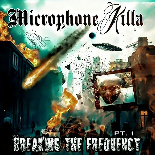  Microphone Killa - Breaking The Frequency (2025) 