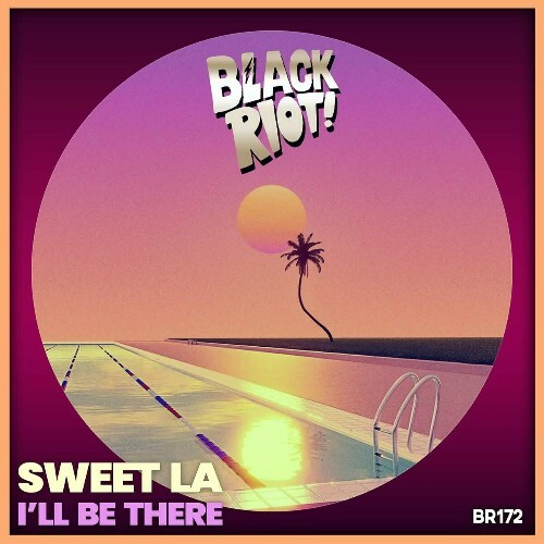  Sweet LA - I'll Be There (2024) 