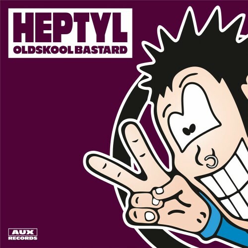  Heptyl - Oldskool Bastard (2025) 