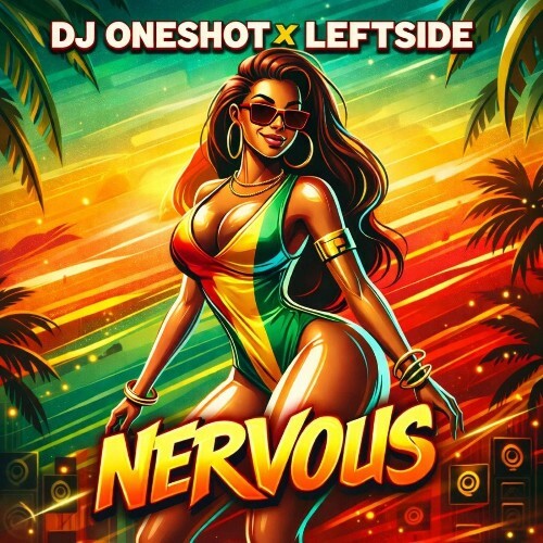  DJ Oneshot & Leftside - Nervous (2026) 