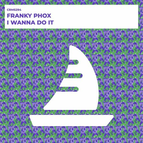  Franky Phox - I Wanna Do It (2024) 