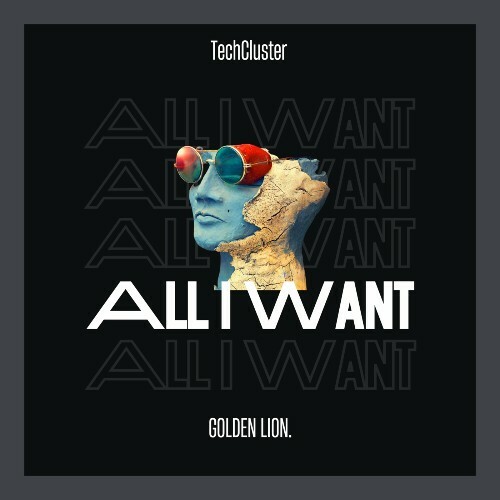  TechCluster - All I Want (2024) 