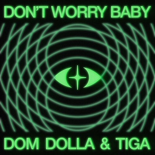 Dom Dolla & Tiga - Don't Worry Baby (2026) 