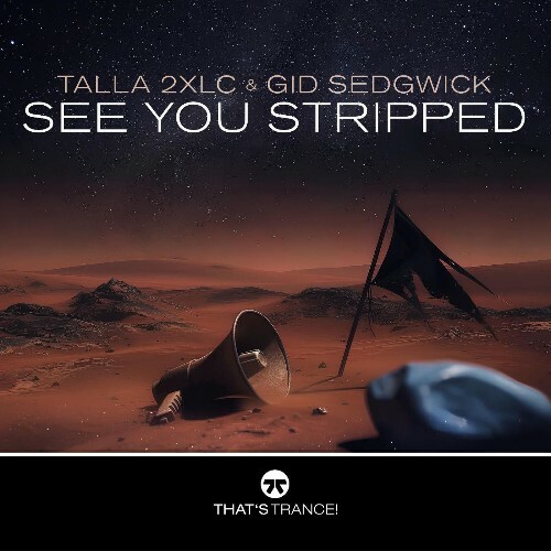  Talla 2xlc & Gid Sedgwick - See You Stripped (2026) 