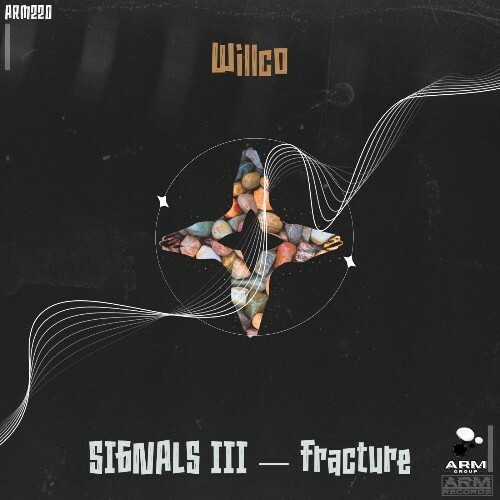  Willco - SIGNALS III  Fracture (2026) 