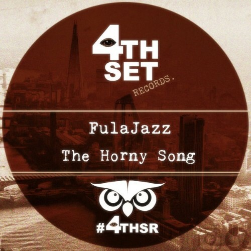  FulaJazz - The Horny Song (2025) 