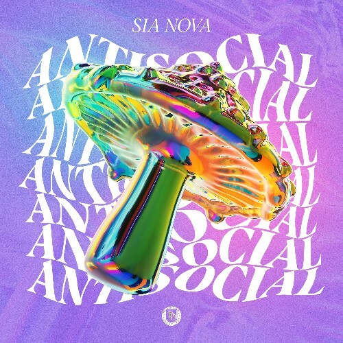  Sia Nova - Antisocial (2025) 