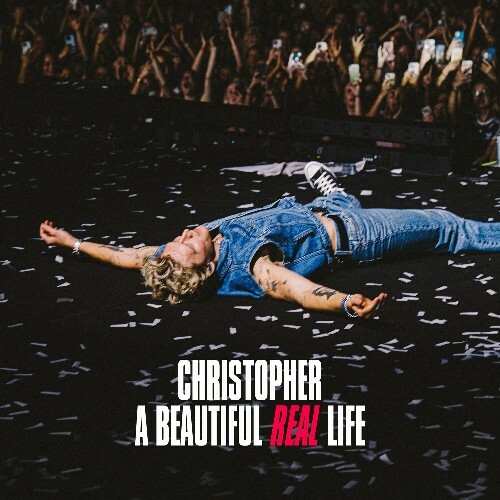  Christopher - A Beautiful Real Life (2025) 