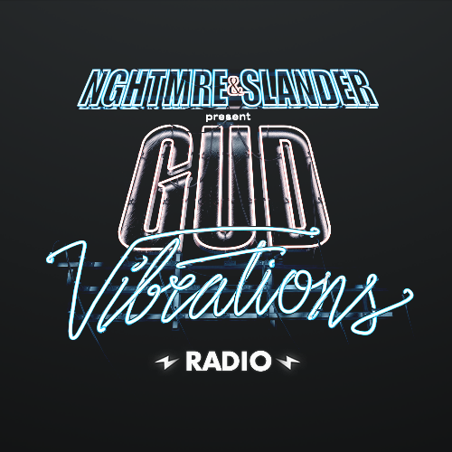  Nghtmre & Slander - Gud Vibrations Radio 400 (2024-10-28) 