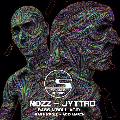  Nozz & Jyttro - Bass N'Roll Acid (2024) 