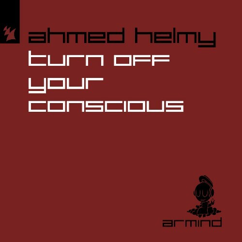 Ahmed Helmy - Turn Off Your Conscious (2024)