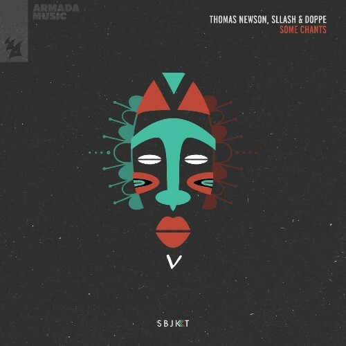  Thomas Newson & Sllash & Doppe - Some Chants (Extended Mix) (2023) 