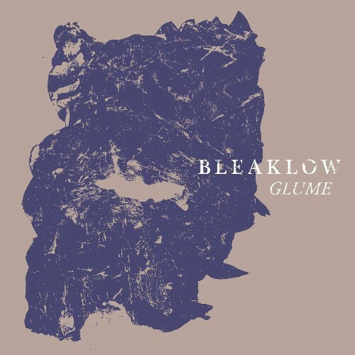  Bleaklow - Glume (2023) 