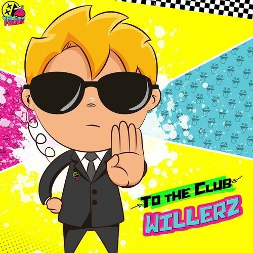  Willerz - To The Club (2024) 