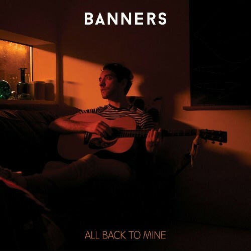  BANNERS - All Back to Mine (2024) 
