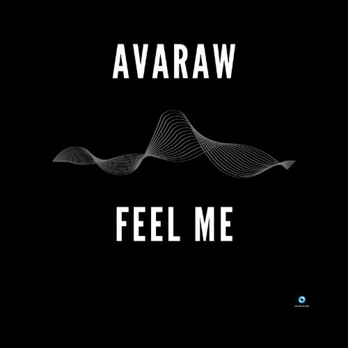  Avaraw - Feel Me (2025) 