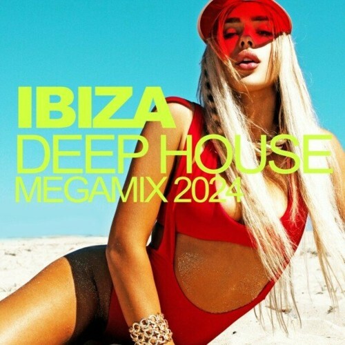 Ibiza Deep House Megamix 2024 (2024)