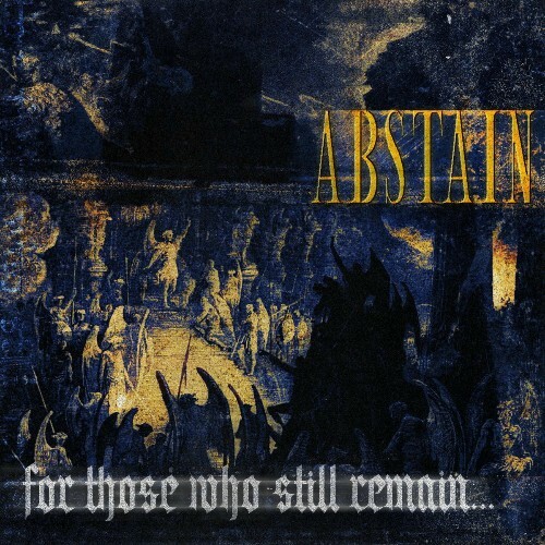  Abstain - For Those Who Still Remain (2025) 