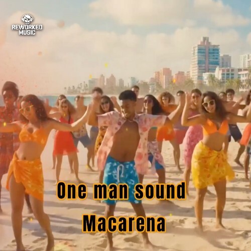  One Man Sound - Macarena (2025) 