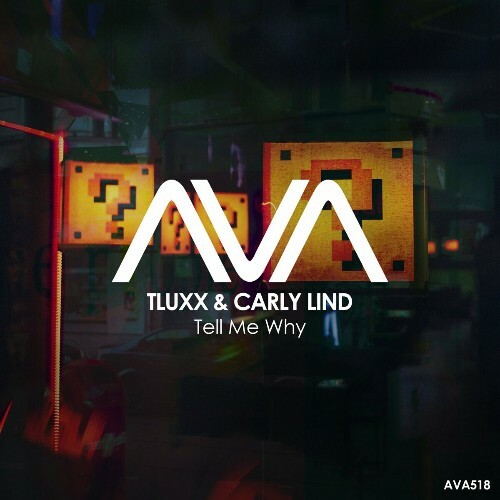 TLUXX & Carly Lind - Tell Me Why (2024)