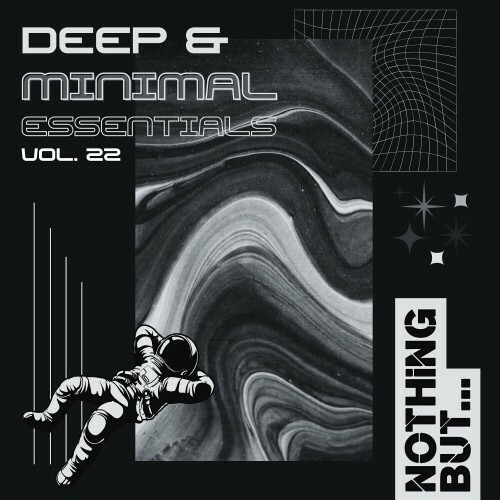 Nothing But... Deep & Minimal Essentials, Vol. 22 