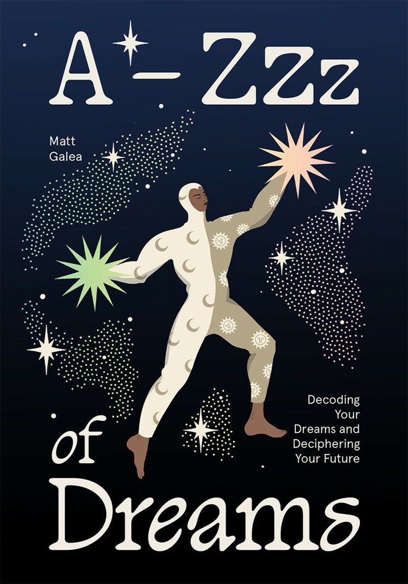 A Zzz Of Dreams Decoding Your Dreams And Deciphering Your Future (Matt Galea)