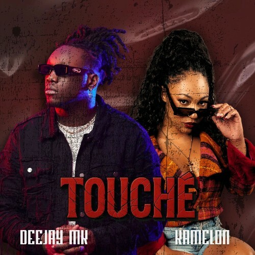  Deejay MK - Touch&#233; (Feat Mjtx Et Kamelon Officiel) (2025) 