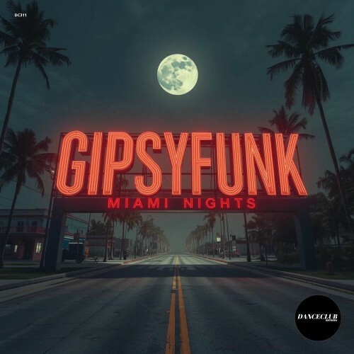  GipsyFunk - Miami Nights (2025) 