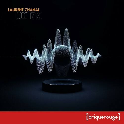  Laurent Chanal - Code 17 X (2024) 