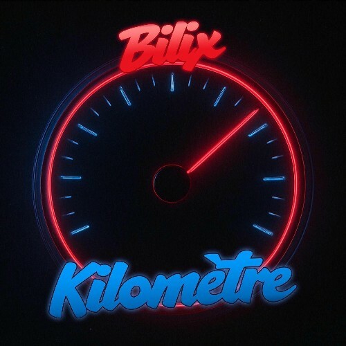  Bilix - Kilom&#232;tre (2025) 