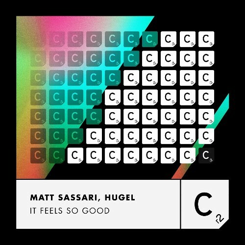  Matt Sassari Feat HUGEL - It Feels So Good (2024) 