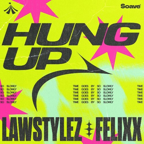 Lawstylez x Felixx — Hung Up (2026)
