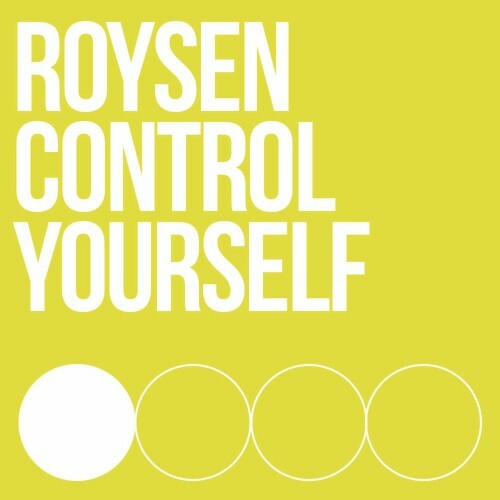  Roysen - Control Yourself (2025) 