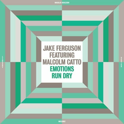  Jake Ferguson Featuring Malcolm Catto - Emotions Run Dry (2023) 