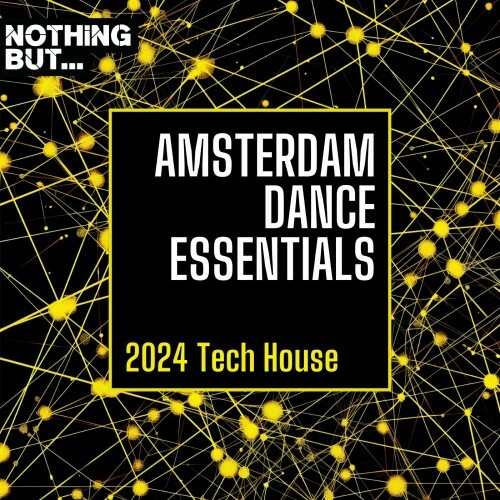  Nothing But... Amsterdam Dance Essentials 2024 Tech House (2024) 