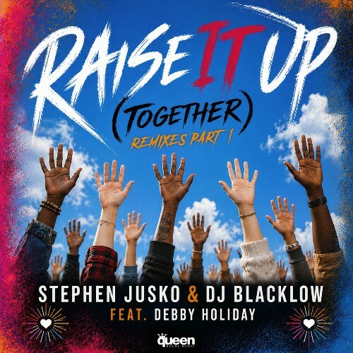  Stephen Jusko & DJ Blacklow feat. Debby Holiday - Raise It up (Together) (Remixes, Part. 1) (2026) 