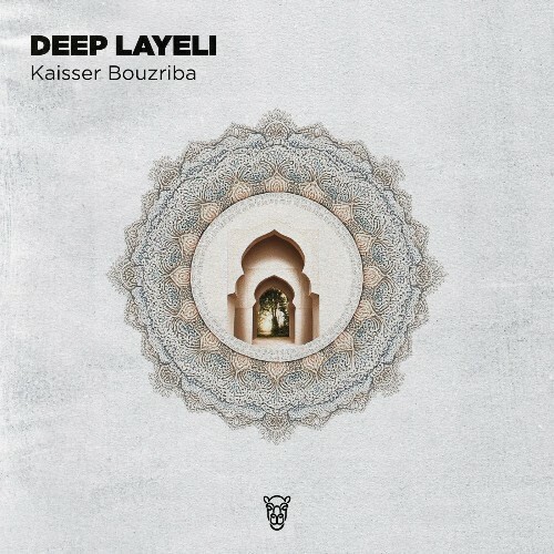  Kaisser Bouzriba - Deep Layeli (2026) 