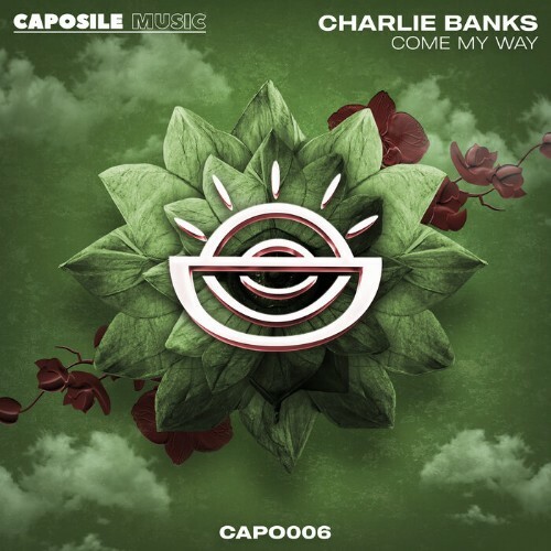  Charlie Banks - Come My Way (2024) 