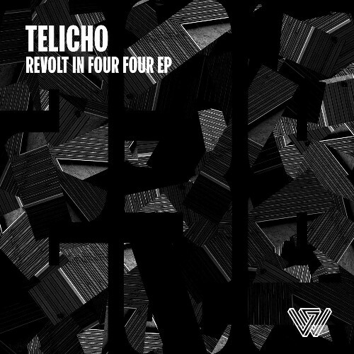 Telicho - Revolt In Four Four (2026) Telicho - Revolt In Four Four (2026)