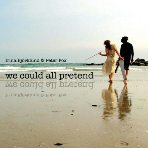  Irina Björklund & Peter Fox - We Could All Pretend (2026) 