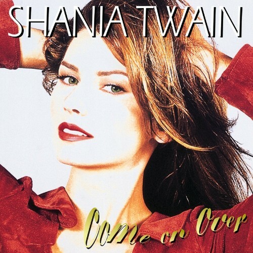  Shania Twain - Come On Over (2023) 