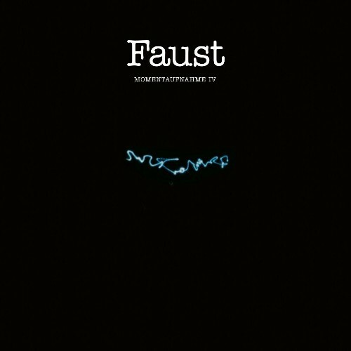  Faust - Momentaufnahme IV (2024) 