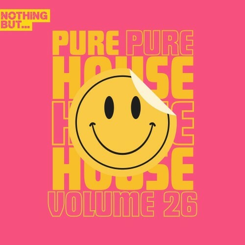  Nothing But... Pure House Music, Vol. 26 (2024) 