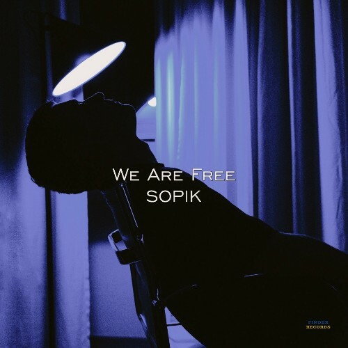  Sopik - We Are Free (2024) 