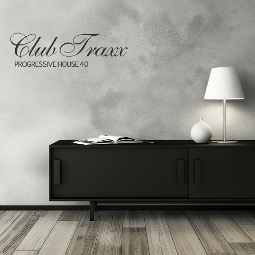 Club Traxx - Progressive House 40 (2026)