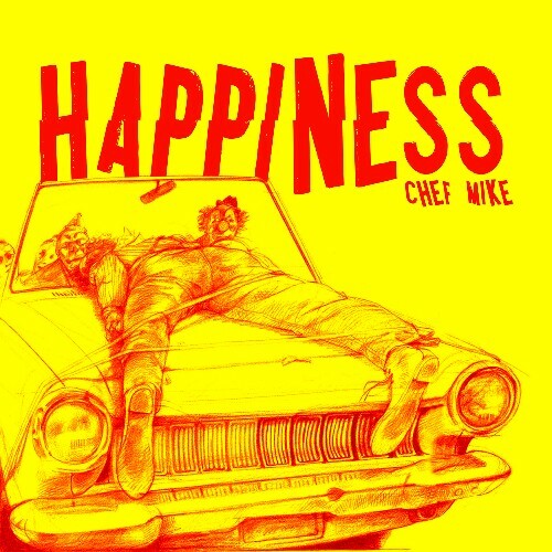  Chef Mike - Happiness (2024) 