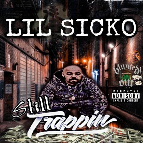  Lil Sicko - Still Trappin (2025) 