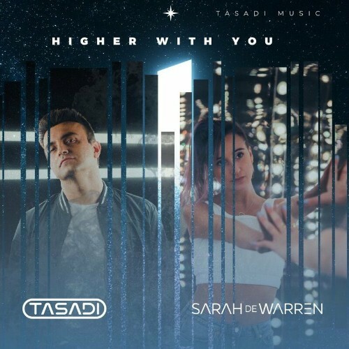  Tasadi x Sarah de Warren - Higher With You (2023) 