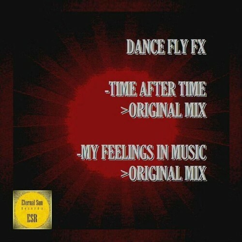  Dance Fly Fx - Time After Time / My Feelings In Music (2023) 